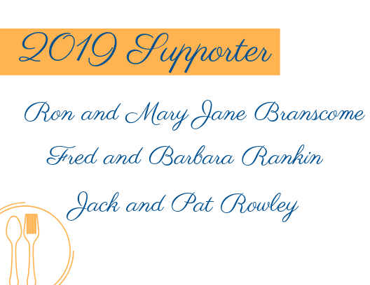 Celebrity waiter 2019 Supporters: Ron and Mary Jane Branscome, Fred and Barbara Rankin, Jack and Pat Rowley