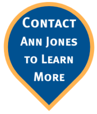 Contact Ann Jones to learn more